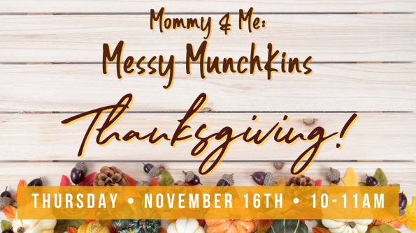 Mommy & Me: Thanksgiving