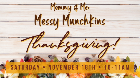 Mommy & Me: Thanksgiving